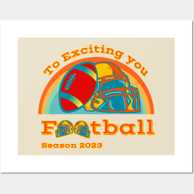 To exciting you football season 2023. Wall Art by Virtual Designs18